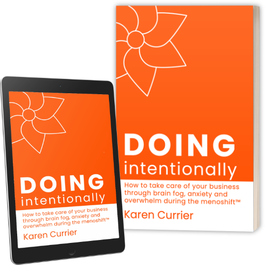 Illustration of a Kindle ebook and paperback versions of the book DOING intentionally: How to take care of your business through brain fog, anxiety and overwhelm during the menoshift™
